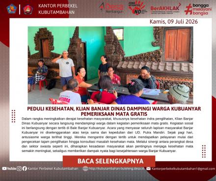 PEDULI KESEHATAN INDERA PENGLIHATAN, KLIAN BANJAR DINAS KUBUANYAR DAMPINGI WARGA PEMERIKSAAN  MATA